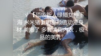 颜值女神首次约男主激情操B喷水，不过瘾再大黑牛自慰