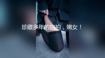 浪漫的双马尾学生妹给男友准备惊喜 男友下午来后，双马尾学妹赶紧献上自己的小穴让男友享用