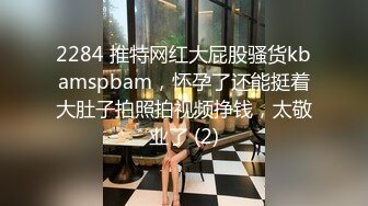 开档牛仔裤清纯又骚美女，和男友居家操 逼，舔屌吸吮口活很棒，肥穴骑乘自己动，正入边操边揉阴蒂，搞得美女爽歪歪1