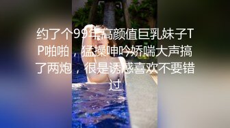 女神顔值美少女！近期下海操逼！5小時炮友激情，抓起屌貪婪吸吮，騎乘位爆操嫩穴