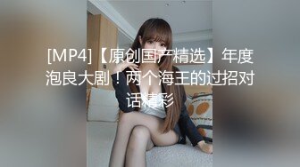 [MP4/ 1.25G] 帅小伙约操极品蓝裙美腿靓女&nbsp;&nbsp;主动过来摸屌&nbsp;&nbsp;骑在身上摸屁股调情&nbsp;&nbsp;黑丝翘臀69姿势舔屌