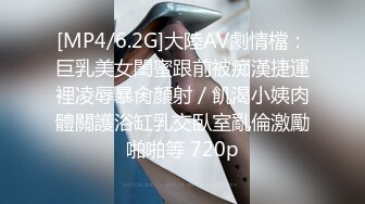 巨乳小骚货扭腰摆臀乳摇，坐在马桶上自慰，无毛干净美穴