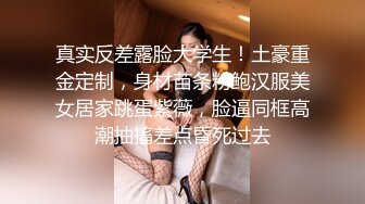 小陈头星选长相甜美白衣妹子第二场，跪着深喉口交翘屁股摸逼骑乘大力猛操