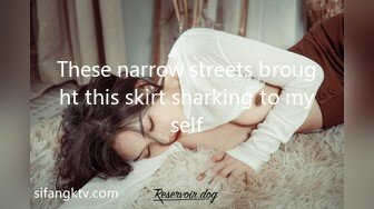 These narrow streets brought this skirt sharking to myself