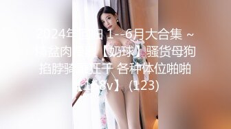 【新片速遞 】&nbsp;&nbsp;呜崽酱~极品尤物美少女！酒店激情自慰！翘起内衣项圈，新花样牙膏抹穴，辣的小穴受不了[462MB/MP4/01:08:44]